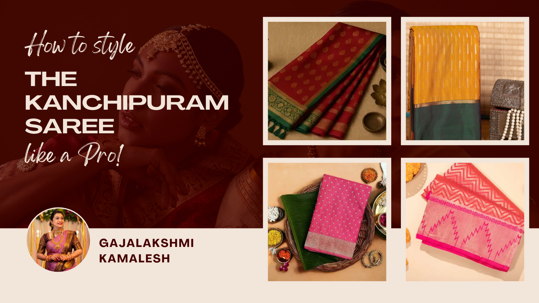 How to Style The Kanchipuram, Saree Like A Pro